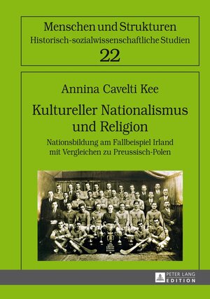 Buchcover Kultureller Nationalismus und Religion | Annina Cavelti Kee | EAN 9783631647363 | ISBN 3-631-64736-0 | ISBN 978-3-631-64736-3