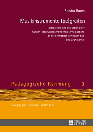 Buchcover Musikinstrumente (be)greifen | Sandra Baum | EAN 9783631647424 | ISBN 3-631-64742-5 | ISBN 978-3-631-64742-4