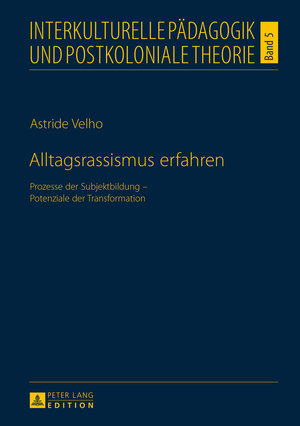 Buchcover Alltagsrassismus erfahren | Astride Velho | EAN 9783631651889 | ISBN 3-631-65188-0 | ISBN 978-3-631-65188-9