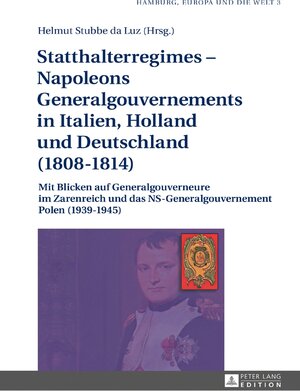Buchcover Statthalterregimes – Napoleons Generalgouvernements in Italien, Holland und Deutschland (1808–1814)  | EAN 9783631652190 | ISBN 3-631-65219-4 | ISBN 978-3-631-65219-0