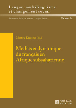 Buchcover Médias et dynamique du français en Afrique subsaharienne  | EAN 9783631653302 | ISBN 3-631-65330-1 | ISBN 978-3-631-65330-2