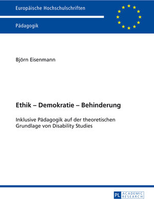 Buchcover Ethik – Demokratie – Behinderung | Björn Eisenmann | EAN 9783631654392 | ISBN 3-631-65439-1 | ISBN 978-3-631-65439-2
