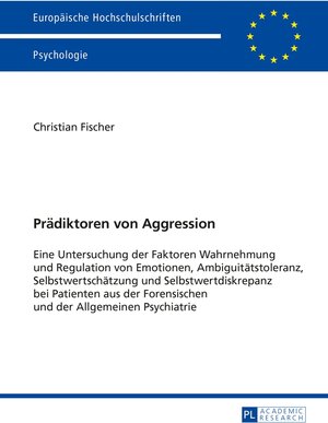 Buchcover Prädiktoren von Aggression | Christian Fischer | EAN 9783631655283 | ISBN 3-631-65528-2 | ISBN 978-3-631-65528-3