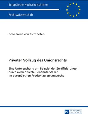 Buchcover Privater Vollzug des Unionsrechts | Rose von Richthofen | EAN 9783631656075 | ISBN 3-631-65607-6 | ISBN 978-3-631-65607-5
