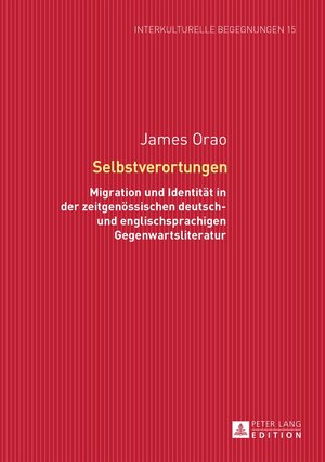 Buchcover Selbstverortungen | James Orao | EAN 9783631656099 | ISBN 3-631-65609-2 | ISBN 978-3-631-65609-9