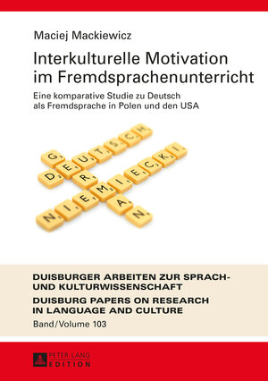 Buchcover Interkulturelle Motivation im Fremdsprachenunterricht | Maciej Mackiewicz | EAN 9783631656594 | ISBN 3-631-65659-9 | ISBN 978-3-631-65659-4