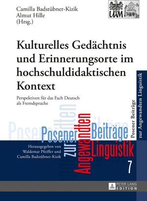 Buchcover Kulturelles Gedächtnis und Erinnerungsorte im hochschuldidaktischen Kontext  | EAN 9783631657461 | ISBN 3-631-65746-3 | ISBN 978-3-631-65746-1