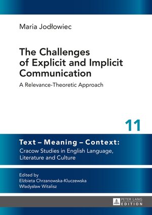 Buchcover The Challenges of Explicit and Implicit Communication | Maria Jodłowiec | EAN 9783631658673 | ISBN 3-631-65867-2 | ISBN 978-3-631-65867-3