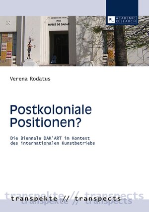 Buchcover Postkoloniale Positionen? | Verena Rodatus | EAN 9783631658741 | ISBN 3-631-65874-5 | ISBN 978-3-631-65874-1