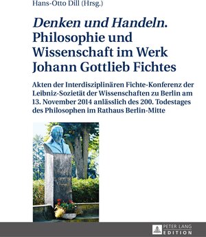 Buchcover «Denken und Handeln.» Philosophie und Wissenschaft im Werk Johann Gottlieb Fichtes  | EAN 9783631660157 | ISBN 3-631-66015-4 | ISBN 978-3-631-66015-7