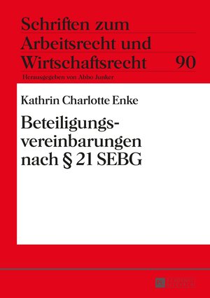 Buchcover Beteiligungsvereinbarungen nach § 21 SEBG | Kathrin Enke | EAN 9783631660164 | ISBN 3-631-66016-2 | ISBN 978-3-631-66016-4