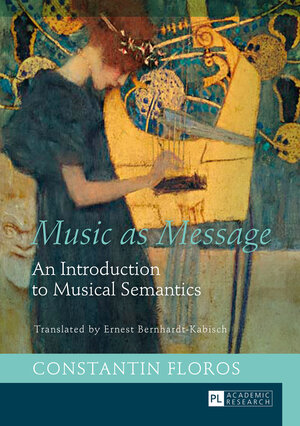 Buchcover Music as Message | Constantin Floros | EAN 9783631660331 | ISBN 3-631-66033-2 | ISBN 978-3-631-66033-1