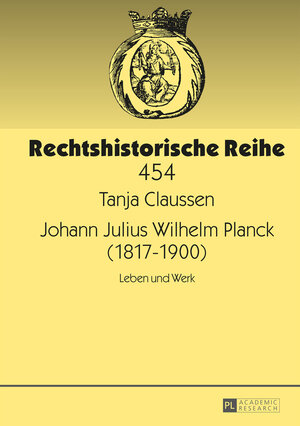 Buchcover Johann Julius Wilhelm Planck (1817–1900) | Tanja Claussen | EAN 9783631660393 | ISBN 3-631-66039-1 | ISBN 978-3-631-66039-3