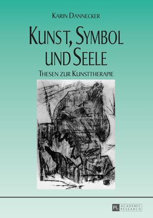 Buchcover Kunst, Symbol und Seele | Karin Dannecker | EAN 9783631661352 | ISBN 3-631-66135-5 | ISBN 978-3-631-66135-2