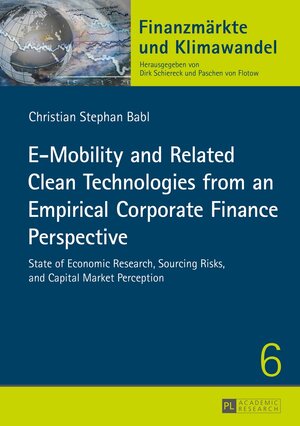 Buchcover E-Mobility and Related Clean Technologies from an Empirical Corporate Finance Perspective | Christian Babl | EAN 9783631661390 | ISBN 3-631-66139-8 | ISBN 978-3-631-66139-0