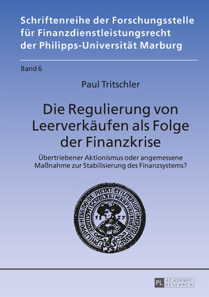 Buchcover Die Regulierung von Leerverkäufen als Folge der Finanzkrise | Paul Tritschler | EAN 9783631662052 | ISBN 3-631-66205-X | ISBN 978-3-631-66205-2