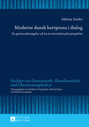 Buchcover Moderne dansk kortprosa i dialog | Aldona Zanko | EAN 9783631662120 | ISBN 3-631-66212-2 | ISBN 978-3-631-66212-0