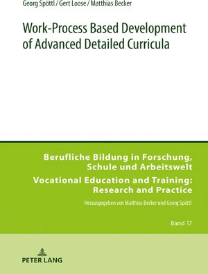 Buchcover Work-Process Based Development of Advanced Detailed Curricula | Georg Spöttl | EAN 9783631662410 | ISBN 3-631-66241-6 | ISBN 978-3-631-66241-0
