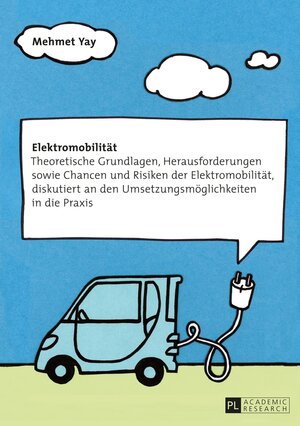 Buchcover Elektromobilität | Mehmet Yay | EAN 9783631662441 | ISBN 3-631-66244-0 | ISBN 978-3-631-66244-1