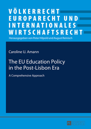 Buchcover The EU Education Policy in the Post-Lisbon Era | Caroline U. Amann | EAN 9783631666159 | ISBN 3-631-66615-2 | ISBN 978-3-631-66615-9