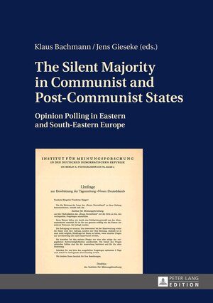 Buchcover The Silent Majority in Communist and Post-Communist States  | EAN 9783631666685 | ISBN 3-631-66668-3 | ISBN 978-3-631-66668-5
