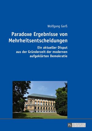 Buchcover Paradoxe Ergebnisse von Mehrheitsentscheidungen | Wolfgang Gerß | EAN 9783631666821 | ISBN 3-631-66682-9 | ISBN 978-3-631-66682-1