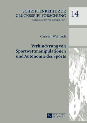 Buchcover Verhinderung von Sportwettmanipulationen und Autonomie des Sports | Christian Weinbuch | EAN 9783631666968 | ISBN 3-631-66696-9 | ISBN 978-3-631-66696-8