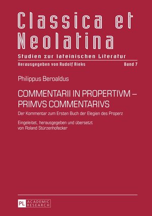 Buchcover COMMENTARII IN PROPERTIVM - PRIMVS COMMENTARIVS | Roland Stürzenhofecker | EAN 9783631668061 | ISBN 3-631-66806-6 | ISBN 978-3-631-66806-1