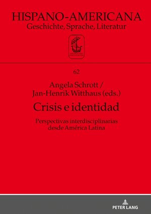 Buchcover Crisis e identidad. Perspectivas interdisciplinarias desde América Latina | Angela Schrott | EAN 9783631669075 | ISBN 3-631-66907-0 | ISBN 978-3-631-66907-5