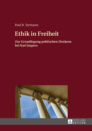 Buchcover Ethik in Freiheit | Paul R. Tarmann | EAN 9783631669181 | ISBN 3-631-66918-6 | ISBN 978-3-631-66918-1