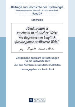 Buchcover Karl Marbe: Zeitgemäße populäre Betrachtungen für die kultivierte Welt  | EAN 9783631669372 | ISBN 3-631-66937-2 | ISBN 978-3-631-66937-2
