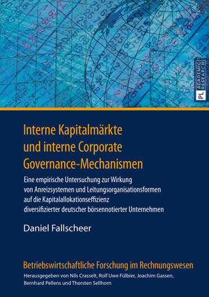Buchcover Interne Kapitalmärkte und interne Corporate Governance-Mechanismen | Daniel Fallscheer | EAN 9783631669471 | ISBN 3-631-66947-X | ISBN 978-3-631-66947-1