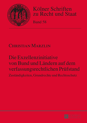 Buchcover Die Exzellenzinitiative von Bund und Ländern auf dem verfassungsrechtlichen Prüfstand | Christian Marzlin | EAN 9783631670637 | ISBN 3-631-67063-X | ISBN 978-3-631-67063-7
