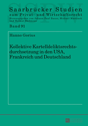 Buchcover Kollektive Kartelldeliktsrechtsdurchsetzung in den USA, Frankreich und Deutschland | Hanno Gorius | EAN 9783631671870 | ISBN 3-631-67187-3 | ISBN 978-3-631-67187-0