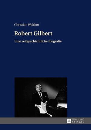 Buchcover Robert Gilbert | Christian Walther | EAN 9783631673041 | ISBN 3-631-67304-3 | ISBN 978-3-631-67304-1