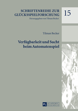 Buchcover Verfügbarkeit und Sucht beim Automatenspiel | Tilman Becker | EAN 9783631673348 | ISBN 3-631-67334-5 | ISBN 978-3-631-67334-8