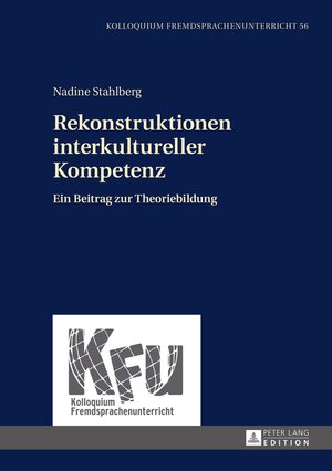 Buchcover Rekonstruktionen interkultureller Kompetenz | Nadine Stahlberg | EAN 9783631674796 | ISBN 3-631-67479-1 | ISBN 978-3-631-67479-6
