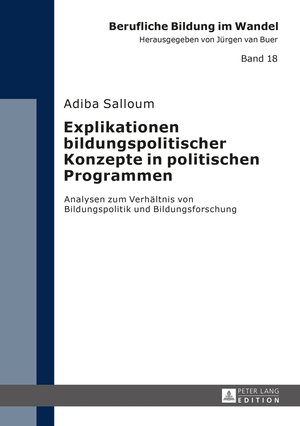 Buchcover Explikationen bildungspolitischer Konzepte in politischen Programmen | Adiba Salloum | EAN 9783631675540 | ISBN 3-631-67554-2 | ISBN 978-3-631-67554-0