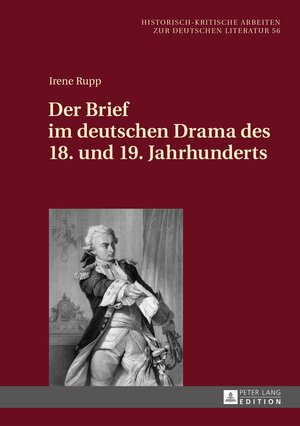 Buchcover Der Brief im deutschen Drama des 18. und 19. Jahrhunderts | Irene Rupp | EAN 9783631676691 | ISBN 3-631-67669-7 | ISBN 978-3-631-67669-1