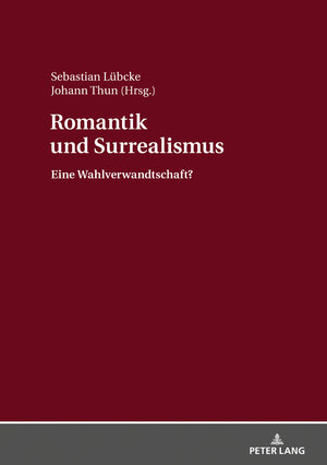 Buchcover Romantik und Surrealismus  | EAN 9783631676837 | ISBN 3-631-67683-2 | ISBN 978-3-631-67683-7