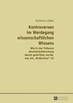 Buchcover Kontroversen im Werdegang wissenschaftlichen Wissens | Karlheinz Lüdtke | EAN 9783631678695 | ISBN 3-631-67869-X | ISBN 978-3-631-67869-5