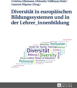 Buchcover Diversität in europäischen Bildungssystemen und in der Lehrer_innenbildung  | EAN 9783631681022 | ISBN 3-631-68102-X | ISBN 978-3-631-68102-2