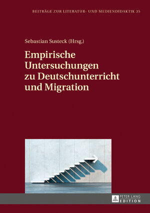 Buchcover Empirische Untersuchungen zu Deutschunterricht und Migration  | EAN 9783631681121 | ISBN 3-631-68112-7 | ISBN 978-3-631-68112-1
