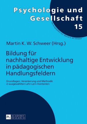 Buchcover Bildung für nachhaltige Entwicklung in pädagogischen Handlungsfeldern | Martin K. W. Schweer | EAN 9783631681282 | ISBN 3-631-68128-3 | ISBN 978-3-631-68128-2