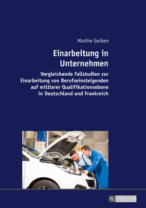 Buchcover Einarbeitung in Unternehmen | Marthe Geiben | EAN 9783631698877 | ISBN 3-631-69887-9 | ISBN 978-3-631-69887-7