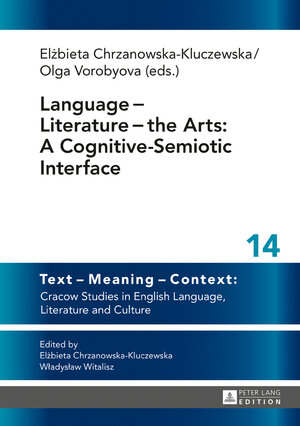 Buchcover Language − Literature − the Arts: A Cognitive-Semiotic Interface | EAN 9783631702512 | ISBN 3-631-70251-5 | ISBN 978-3-631-70251-2