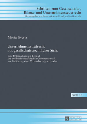 Buchcover Unternehmensstrafrecht aus gesellschaftsrechtlicher Sicht | Moritz Evertz | EAN 9783631703601 | ISBN 3-631-70360-0 | ISBN 978-3-631-70360-1