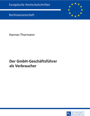 Buchcover Der GmbH-Geschäftsführer als Verbraucher | Hannes Thormann | EAN 9783631706763 | ISBN 3-631-70676-6 | ISBN 978-3-631-70676-3
