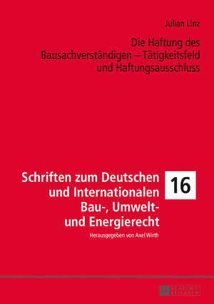 Buchcover Die Haftung des Bausachverständigen – Tätigkeitsfeld und Haftungsausschluss | Julian Linz | EAN 9783631714546 | ISBN 3-631-71454-8 | ISBN 978-3-631-71454-6