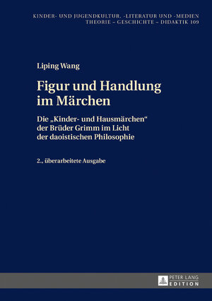 Buchcover Figur und Handlung im Märchen | Liping Wang | EAN 9783631714744 | ISBN 3-631-71474-2 | ISBN 978-3-631-71474-4